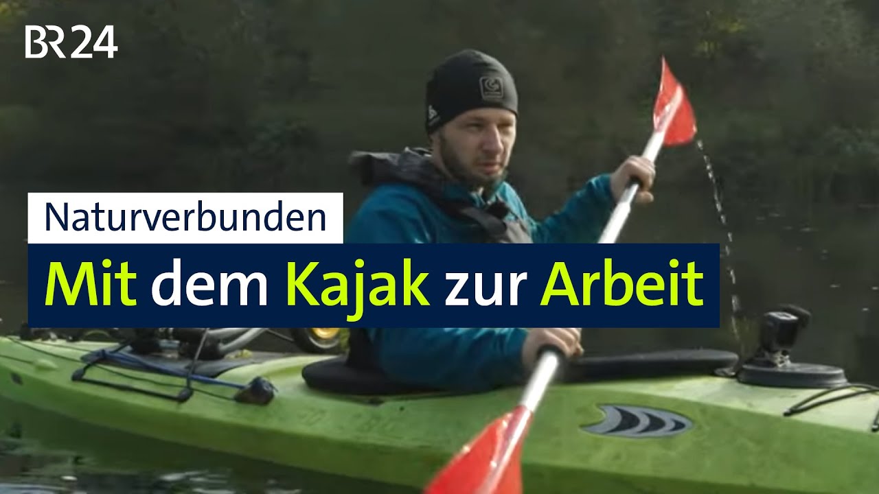 Natur statt Straße: Installateur paddelt mit dem Kajak zur Arbeit | Abendschau | BR24