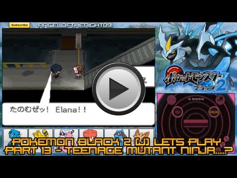 Pokemon Black 2 (J) Lets Play - Part 13 - Teenage Mutant Ninja ... ?