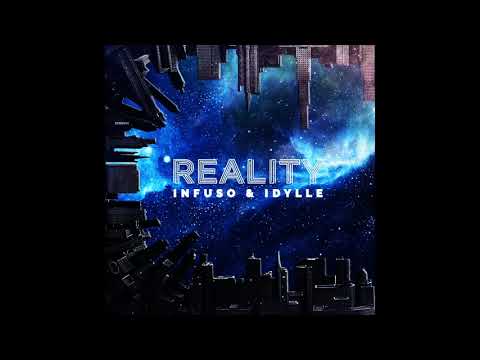 Infuso & Idylle - Reality Dreams
