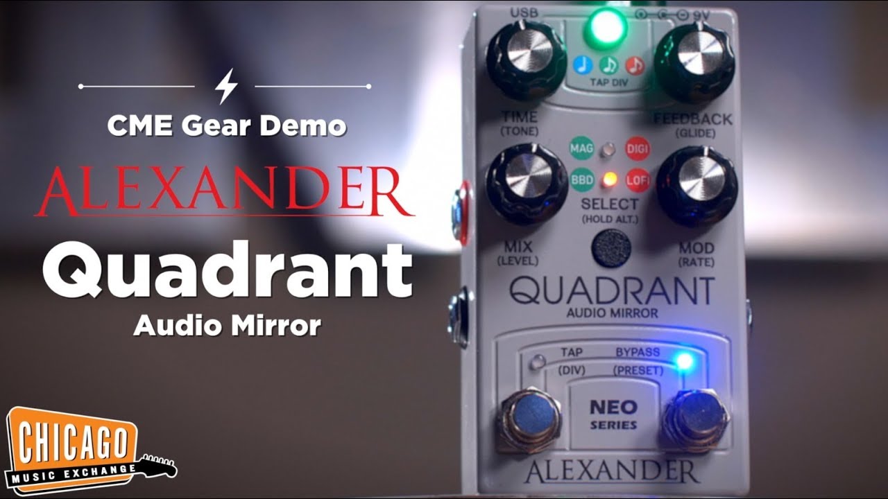 Alexander Pedals Quadrant Audio Mirror Delay Pedal | CME Gear Demo - YouTube