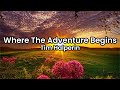 Where The Adventure Begins- Tim Halperin | Lyrics