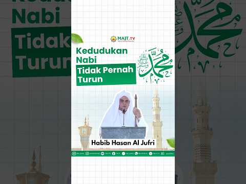 Kedudukan Nabi Muhammad Saw. Tidak Pernah Turun Selamanya #muhammad #maulidnabi #nabimuhammad