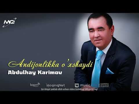 Abdulhay Karimov - Andijonlikka o'xshaydi (music Version)
