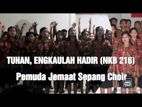 Tuhan, Engkaulah Hadir (NKB 216) - Paduan Suara Pemuda GTM Jemaat Sepang Klasis Mehalaan