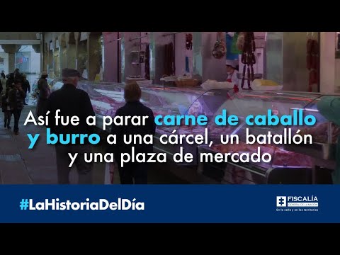 Así fue a parar carne de caballo y burro a una cárcel, un batallón y una plaza de mercado