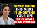 Seniors 3 Milks You Should NEVER Drink And 3 Milks You MUST Choose Instead Senior Health Tips