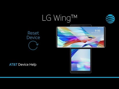 Learn How to Reset device on Your LG Wing 5G | AT&T Wireless