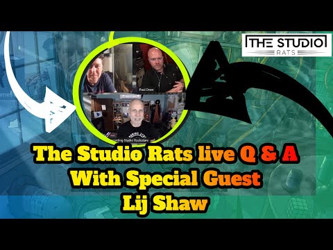 The Studio Rats Live Q&A With Special Guest Lij Shaw