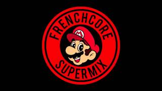 SUPERMARIO - Frenchcore Supermix