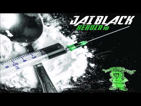 Jai Black - Heroin (2018 New) @EtoMusicRoc