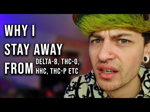 Why I Stay Away From Delta-8, THC-O, HHC, etc