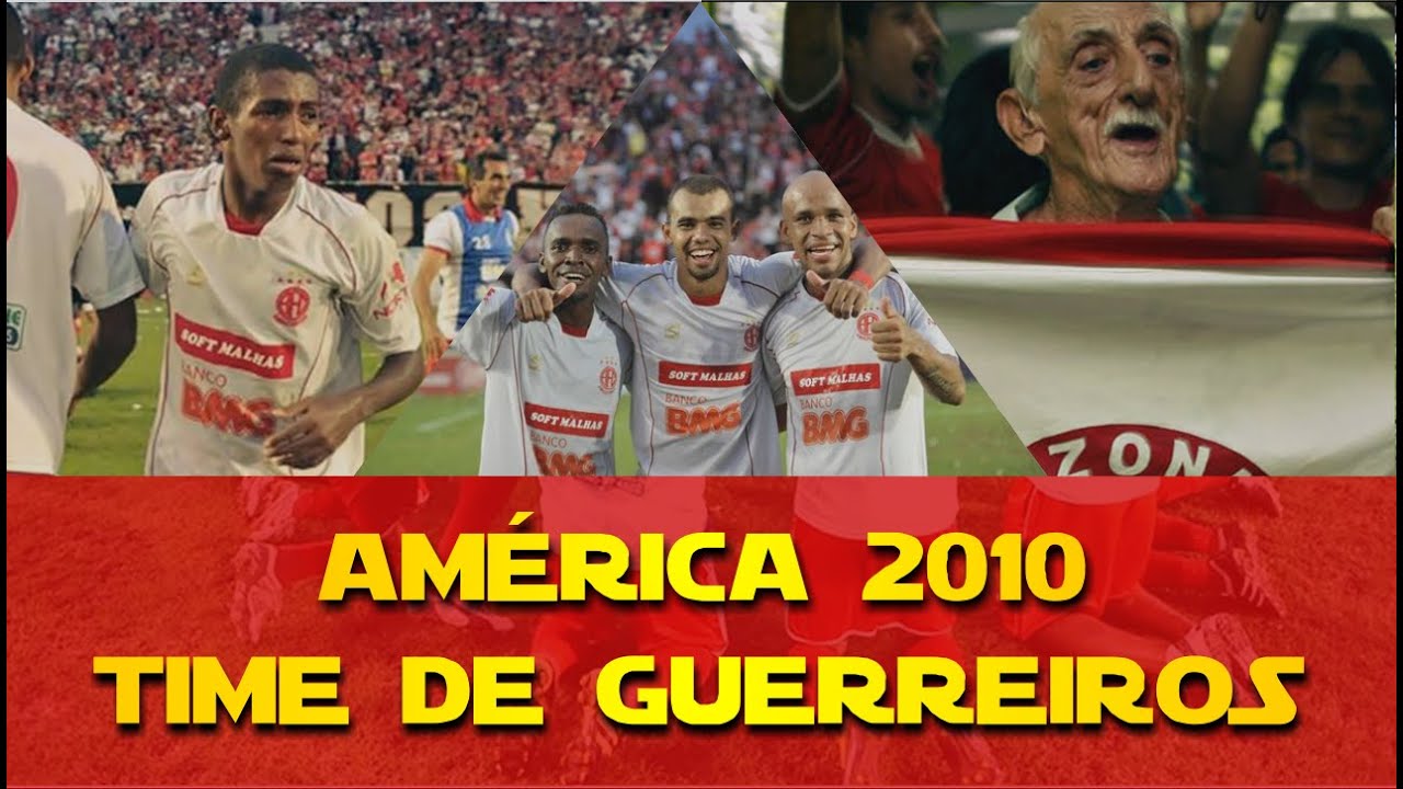 América 2010 - Time de Guerreiros
