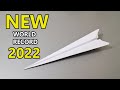 How To Make NEW WORLD RECORD PAPER AIRPLANE 2022