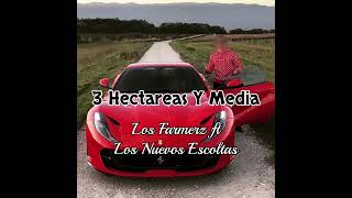 Los Nuevos Escoltas ft Los Farmerz - 3 Hectareas Y Media (Nuevos Corridos) 💯 🎶 2022