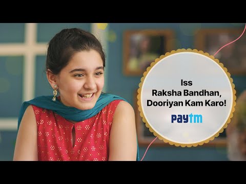Iss Raksha Bandhan, Dooriyan Kam Karo | Send Rakhi Gift Money from Paytm
