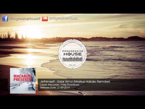 Jethimself - Solar Wind (Markus Hakala Remake) [Free Download]