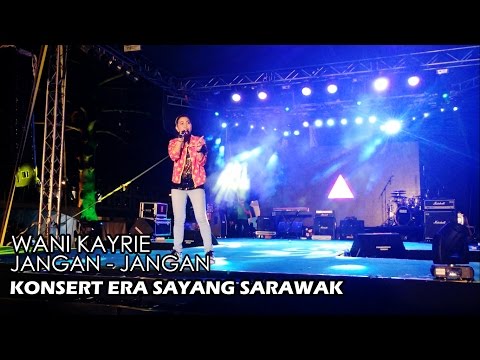 Wani Kayrie - Jangan - Jangan(Konsert Era Sayang Sarawak)