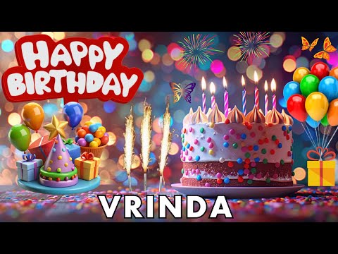 Happy Birthday Vrinda, Birthday Wishes, Birthday Song, hbd