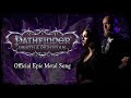 Wrath Of The Righteous Official Pathfinder Epic Metal Song Feat KristinStarkey