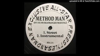 Method Man - Off The Wu Headbanger Freestyle (Street Version)