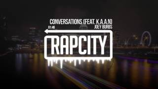 Joey Burbs - Conversations (feat. K.A.A.N)