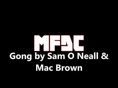 Gong by Sam O Neall & Mac Brown (HOUSE)