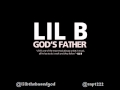 Lil B - I Love You *God's Father mixtape" w ...