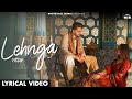 Lehnga (Lyrical Video) Ravneet | Farmaan | Latest Punjabi Songs 2024 | Punjabi Romantic Songs