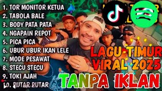 Download lagu LAGU TIMUR VIRAL 2025 – TOR MONITOR KETUA | TABOLA BALE | PICA PICA | Hits TikTok & Viral! mp3