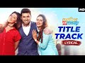 Ami Je Ke Tomar - Lyrical | Title Track | Ankush | Nusrat | Armaan Malik | Indraadip | SVF