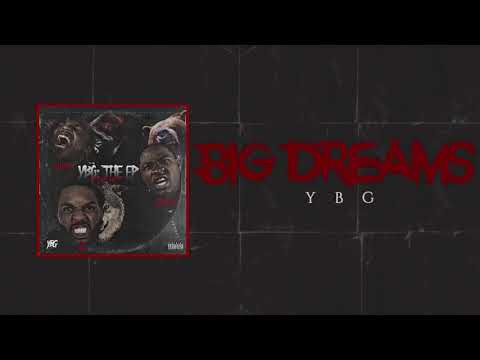 Big Dreams - YBG