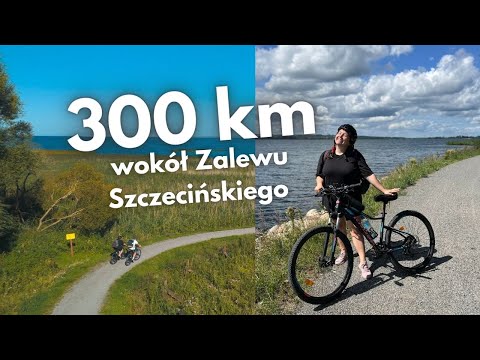 300km wokół Zalewu Szczecińskiego - na rowerze