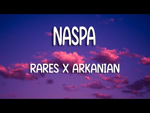 rares x Arkanian - Naspa | Versuri / Lyrics