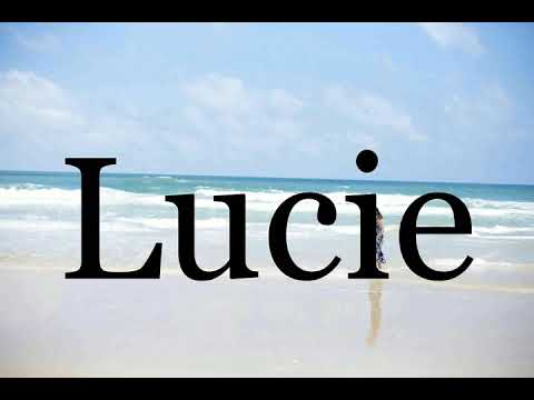 How To Pronounce Lucie🌈🌈🌈🌈🌈🌈Pronunciation Of Lucie