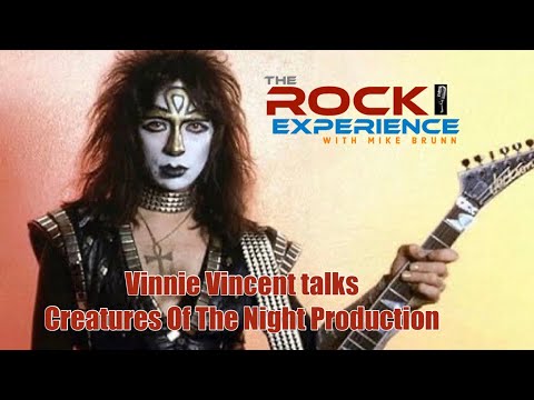 KISS - Creatures Of The Night production talk with Vinnie Vincent and what he would do different