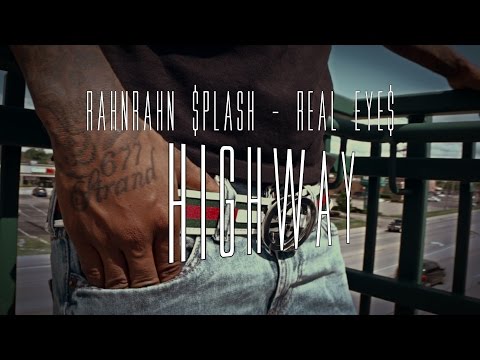 RahnRahn $plash & Real Eye$ - Highway (Official Viral video)