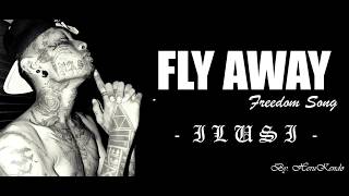 Fly Away I L U S I...