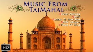Music From TajMahal - Hindustani Classical Romantic Instrumental Music For Relaxation