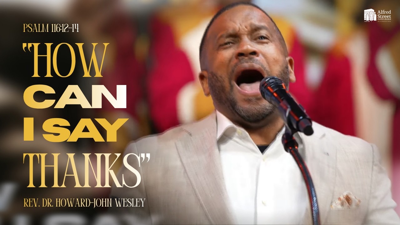 "How Can I Say Thanks" I Rev. Dr. Howard-John Wesley I June 28, 2026