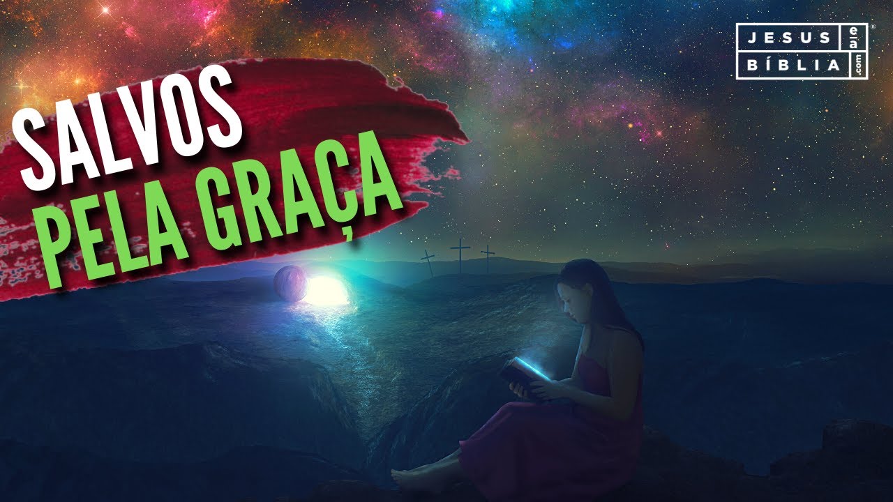 A Salvação Pela Graça