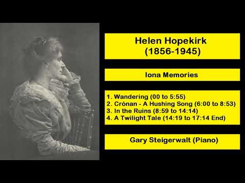 Helen Hopekirk (1856-1945) - Iona Memories