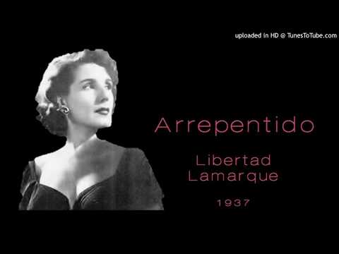 Today's Tango Is... Arrepentido - Libertad Lamarque 1937