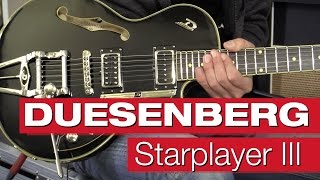 Duesenberg Starplayer III (Was kann die Gitarre?)