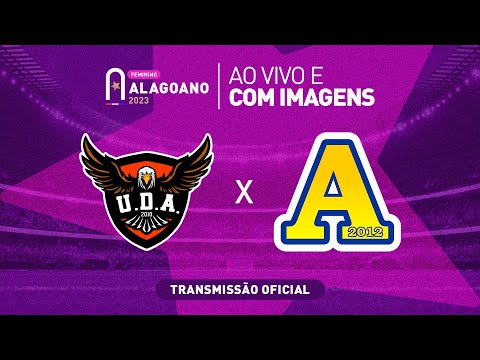 UDA x Desportivo Aliança - ALAGOANO FEMININO - 1ª FASE