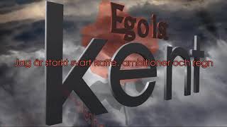Kent - Egoist (Lyric Video)