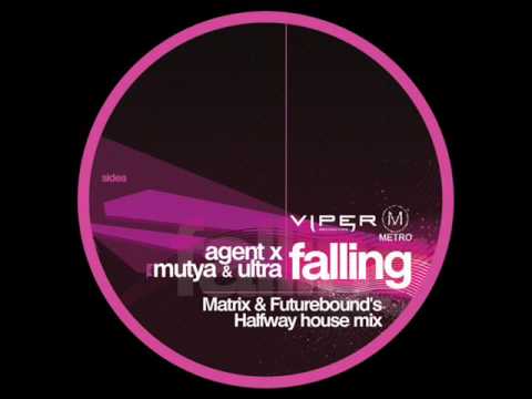 Agent X feat. Mutaya - Falling (Matrix & Futurebound's Halfway House Mix)