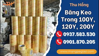 Băng keo trong 100y, 120y, 200y giá sỉ tận xưởng – Uy tín, chất lượng, giá cạnh tranh