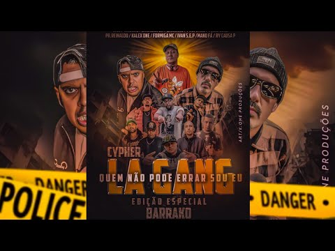 CYPHER LA GANG /QUEM NÃO PODE ERRAR SOU EU! / PROD /AKUPÚLLA VÍDEO CLIPE POR K.ONE PRODUÇÕES TV