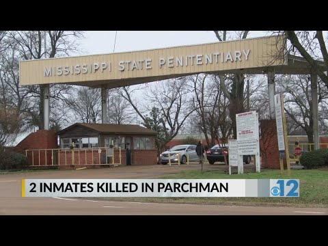 MDOC: Two inmates killed at Parchman