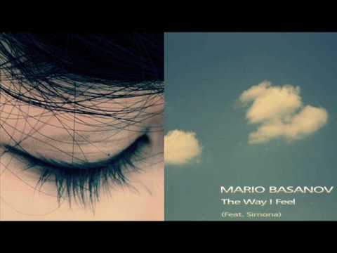 Mario Basanov - The Way I Feel (Feat.  Simona)